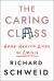 The Caring Class : Home Health Aides in Crisis