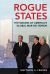Rogue States : The Making of America's Global War on Terror