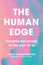 The Human Edge : Smarter Decisions in the Age of AI