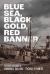 Blue Sea, Black Gold, Red Banner : The South Caucasus and Scandinavia, 1880s-1920s Blue Sea, Black Gold, Red Banner : The South Caucasus and Scandinavia, 1880s-1920s