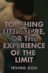 Touching Literature, or the Experience of the Limit