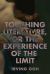 Touching Literature, or the Experience of the Limit