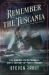 Remember the Tuscania : The Sinking, Its Aftermath, and a Century of Public Memory