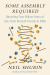 Some Assembly Required : Decoding Four Billion Years of Life, from Ancient Fossils to DNA