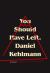 You Should Have Left : A Novel