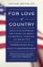 For Love of Country : What Our Veterans Can Teach Us about Citizenship, Heroism, and Sacrifice
