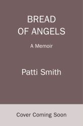 Bread of Angels : A Memoir