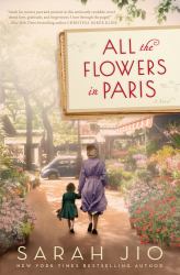 All the Flowers in Paris : A Novel