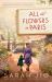 All the Flowers in Paris : A Novel