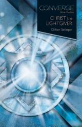 Converge Bible Studies: Christ, the Light Giver