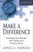 Make a Difference Leader Guide : Following Your Passion and Finding Your Place to Serve