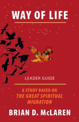 Way of Life Leader Guide : A Study Based on the the Great Spiritual Migration