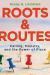 Roots and Routes : Calling, Ministry, and the Power of Place