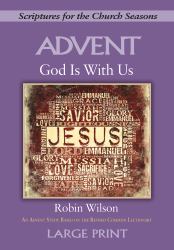 God Is with Us : An Advent Study Based on the Revised Common Lectionary