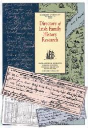 Directory of Irish Family History Research No. 22 1999