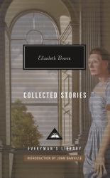 Collected Stories of Elizabeth Bowen : Introduction by John Banville