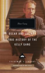 Oscar and Lucinda, True History of the Kelly Gang : Introduction by Paul Giles