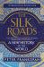 The Silk Roads : A New History of the World
