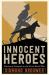 Innocent Heroes : Stories of Animals in the First World War