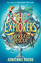 The Explorers: the Reckless Rescue