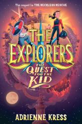 The Explorers: the Quest for the Kid