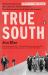 True South : Henry Hampton and Eyes on the Prize, the Landmark Television Series That Reframed the Civil Rights Movement True South : Henry Hampton and Eyes on the Prize, the Landmark Television Series That Reframed the Civil Rights Movement