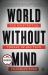 World Without Mind : The Existential Threat of Big Tech