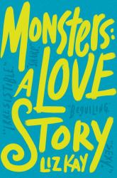 Monsters : A Love Story