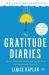 The Gratitude Diaries : How a Year Looking on the Bright Side Can Transform Your Life
