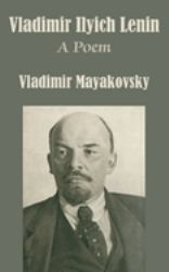 Vladimir Ilyich Lenin : A Poem