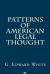 Patterns of American Legal Thought