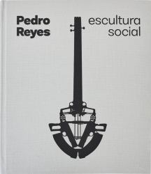 Pedro Reyes: Social Sculpture