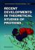 New Developments in Theoretical Studies of Proteins