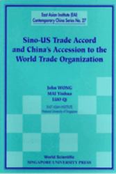 The Sino-US Trade Accord and China's Accession to the World Trade Organization