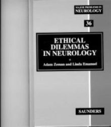 Ethical Dilemmas in Neurology : Major Problems in Neurology Series