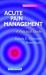 Acute Pain Management : A Practical Guide