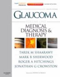 Glaucoma Vol. 1, Set : Expert Consult Premium Edition - Enhanced Online Features, Print, and DVD, 2-Volume Set