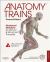 Anatomy Trains : Myofascial Meridians for Manual and Movement Therapists