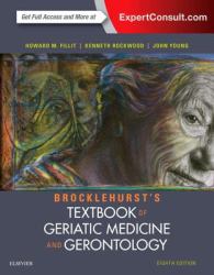 Brocklehurst's Textbook of Geriatric Medicine and Gerontology