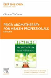 Aromatherapy for Health Professionals Elsevier e-Book on VitalSource (Retail Access Card)