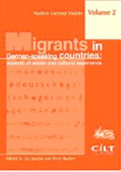 Migrants in German-Speaking Countries : Aspects of Social and Cultural Experience