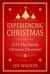 Experiencing Christmas : A 31-Day Family Christmas Devotional