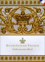 Buckingham Palace - Français : Guide-Souvenir Officiel