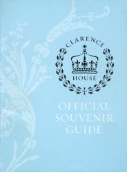 Clarence House : Official Souvenir Guide