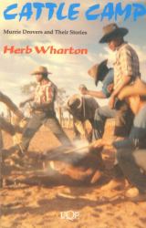 Cattle Camp : Murrie Drovers and Their Stories