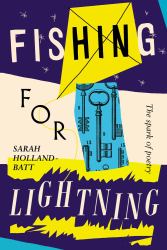Fishing for Lightning : The Spark of Poetry