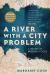 A River with a City Problem : A History of Brisbane Floods (Updated Edition)