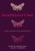 Shapeshifting : First Nations Lyric Nonfiction Shapeshifting : First Nations Lyric Nonfiction