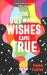 The Boy Whose Wishes Came True The Boy Whose Wishes Came True