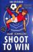 Shoot to Win (2021 Edition)